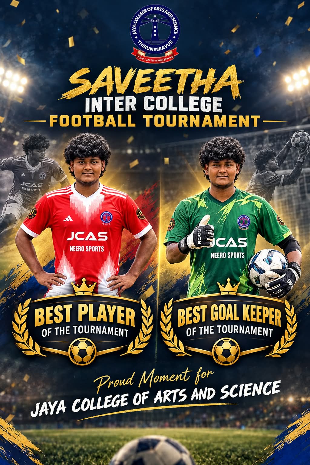 Saveetha Inter College Football Tournament - Best Player & Best Goal Keeper of the Tournament - Team JCAS